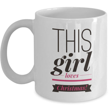 Christmas Coffee Mug - Funny Holidays Gift Idea For Women And Girls - 