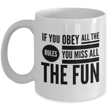 Funny Coffee Mug - Funny Gift For Her Or Him - Funny Quote Mug - 