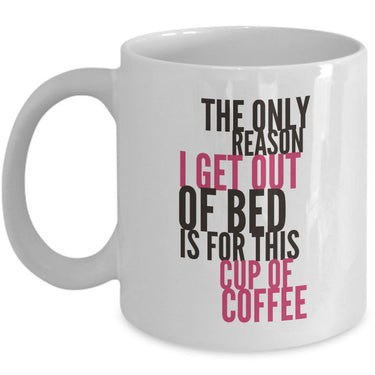 Coffee Lover Mug - Funny Coffee Lovers Gift Idea - 