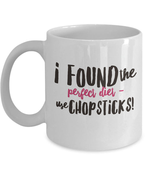 Weight Loss Mug - Funny Diet Themed Gift Idea For Men Or Women - "I Found The Perfect Diet"