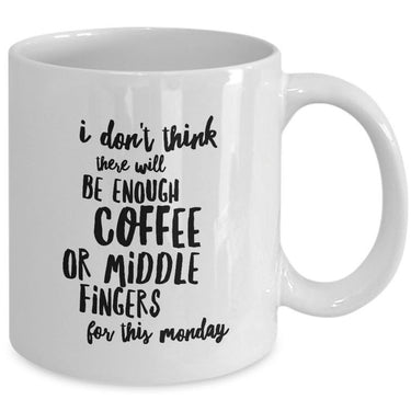 Adult Humor Coffee Mug - Funny Coffee Lovers Gift - 