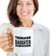 Dad Mom Coffee Mug - Mother Or Fathers Day Gift - Funny Mom/Dad Gift - "Teenage Daughter Survivor"
