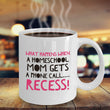 Homeschool Coffee Mug - Funny Homeschooling Gift For Moms - "What Happens When A Homeschool Mom"