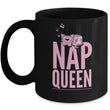 Naps Coffee Mug - Funny Naps Mug For Women And Girls - "Nap Queen"