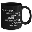 Student Nurse Coffee Mug - Funny Nursing Student Gift - Nursing School Gift - "I'm A Student Nurse"
