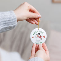 Funny Naughty List Christmas Ornament, Naughty Christmas Gift, Funny Secret Santa Gift, Christmas Humor - Naughty List Legend