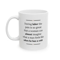 Funny Pregnancy Mug, Mom To Be Gift, Baby Shower Gift, Expecting Mom Gift – During Labor The Pain Is So Great