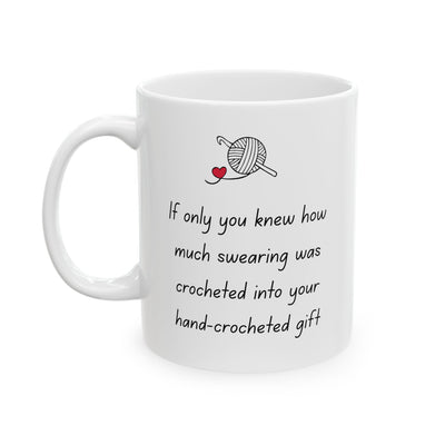 Funny Crochet Mug, Crochet Gifts for Women, Gift for Yarn Lover, Unique Crocheter Gift - If Only You Knew How Much Swearing