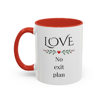 Funny Anniversary Or Valentines Gift for Husband, Wife, Boyfriend, Girlfriend, Fiance or Fiancee, Valentine’s Day Love Mug - Love, No Exit Plan