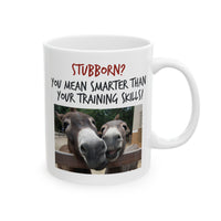 Funny Donkey Mug For Donkey Lovers - "Stubborn, You Mean Smarter" - Funny Gift For Coworker, Donkey Humor Mug, Present For Friend