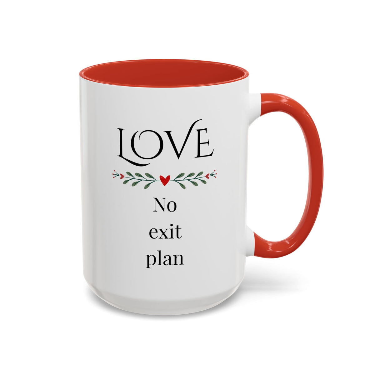 Funny Anniversary Or Valentines Gift for Husband, Wife, Boyfriend, Girlfriend, Fiance or Fiancee, Valentine’s Day Love Mug - Love, No Exit Plan