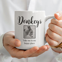 Donkey Lover Coffee Mug Gift – Birthday Or Christmas Present For Animal Lovers - "Donkeys Take Me To My Happy Place" - 11oz or 15oz Mug