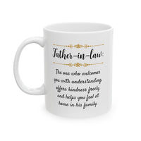 Father in Law Gift, Meaningful Father in Law Mug, Gift from Daughter or Son in Law, Father’s Day Gift – Father-in-Law The One Who Welcomes You