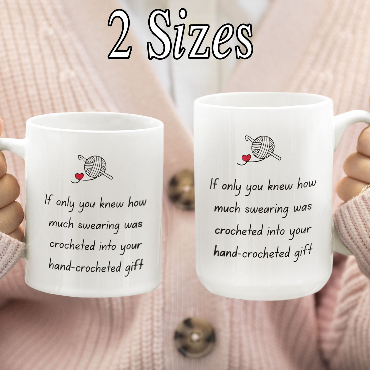 Funny Crochet Mug, Crochet Gifts for Women, Gift for Yarn Lover, Unique Crocheter Gift - If Only You Knew How Much Swearing