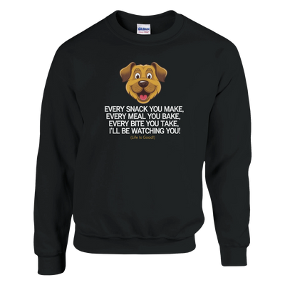 Dog Lovers' Cozy Sweatshirt – Funny & Relatable! - Gift For Dog Mom Or Dog Dad - Gift For Dog Owners - Every Snack You Make
