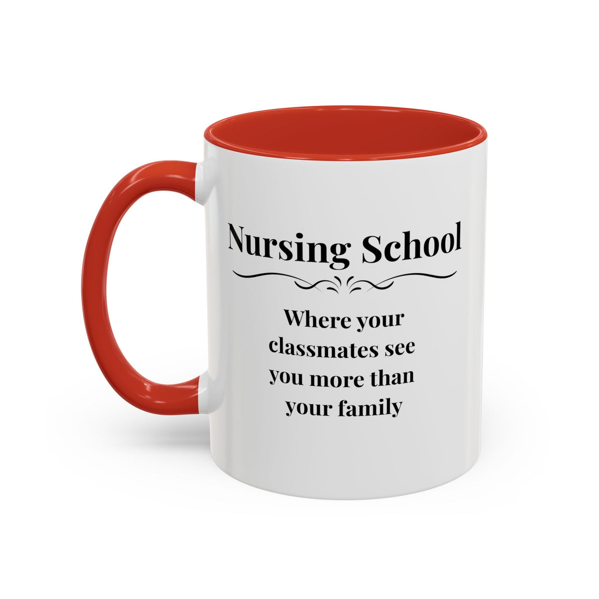 Funny Nursing Student Mug, Nursing School Gift for Future Nurse, Student Nurse Coffee Mug, Nursing Graduation Gift - "Nursing School Where Your Classmates See You More"
