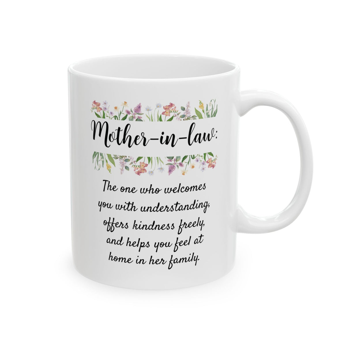 Mother-in-law mug : The One Who Welcomes You - 11oz and 15oz Mugs