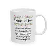 Mother-in-law mug : The One Who Welcomes You - 11oz and 15oz Mugs