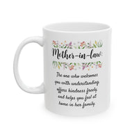 Mother-in-law mug : The One Who Welcomes You - 11oz and 15oz Mugs