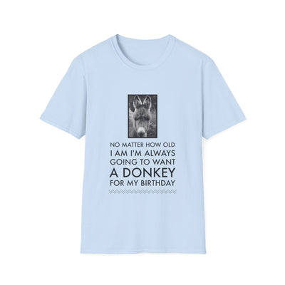 Funny Donkey T-Shirt for Women – Donkey Lover Gift – “No Matter How Old I Am”