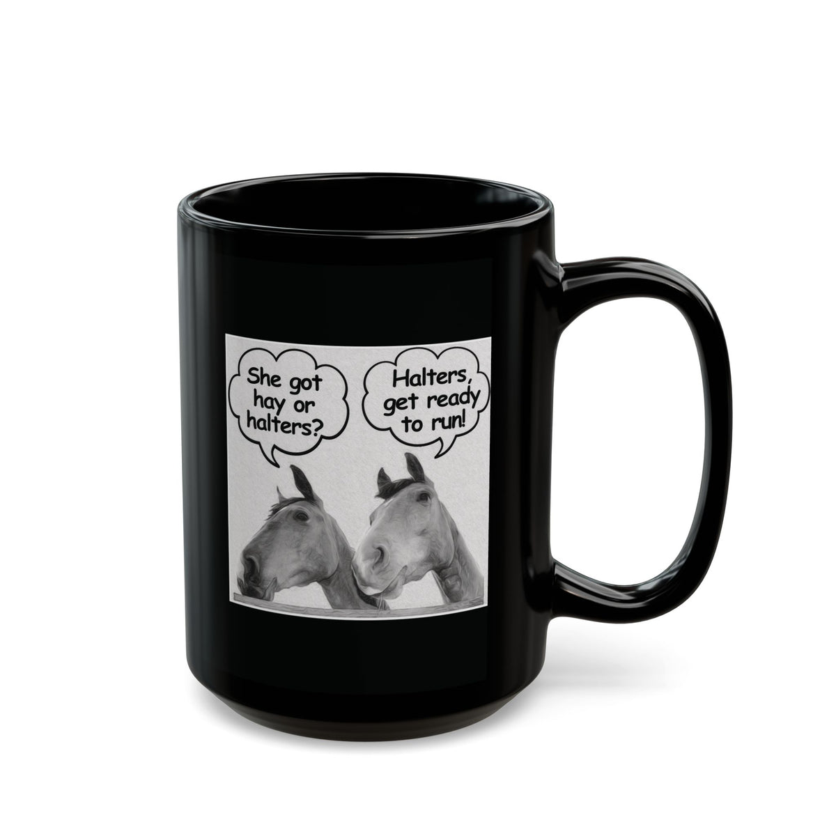 Funny Horse Lover Mug – Equestrian Humor Gift for Horse Girls & Horse Moms - "She got hay or halters?"