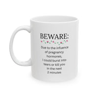 Funny Pregnancy Mug, Expecting Mom Gift, Mom to Be Coffee Cup, Baby Shower Gift, Pregnant Woman Humor – Beware Due To The Influence Of Pregnancy Hormones