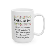 Mother-in-law mug : The One Who Welcomes You - 11oz and 15oz Mugs