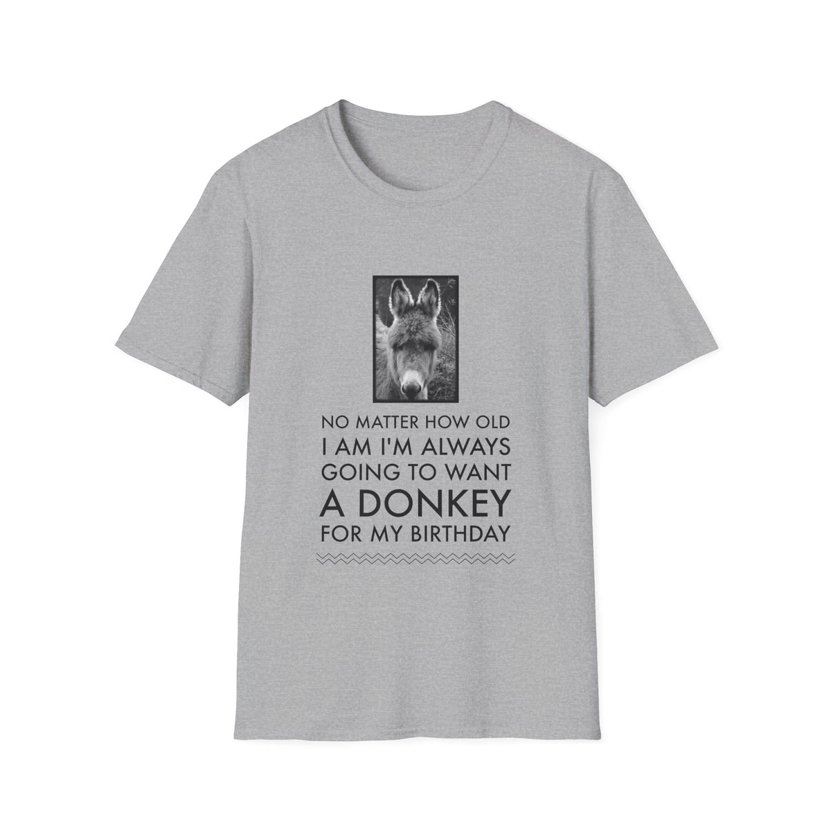 Funny Donkey T-Shirt for Women – Donkey Lover Gift – “No Matter How Old I Am”