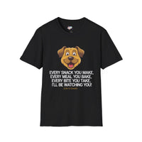 Funny Dog Lover T-Shirt - Dog Mom Or Dog Dad Gift - Unisex Dog Shirt For Dog Owners - Gift For Dog Lovers - Every Snack You Make