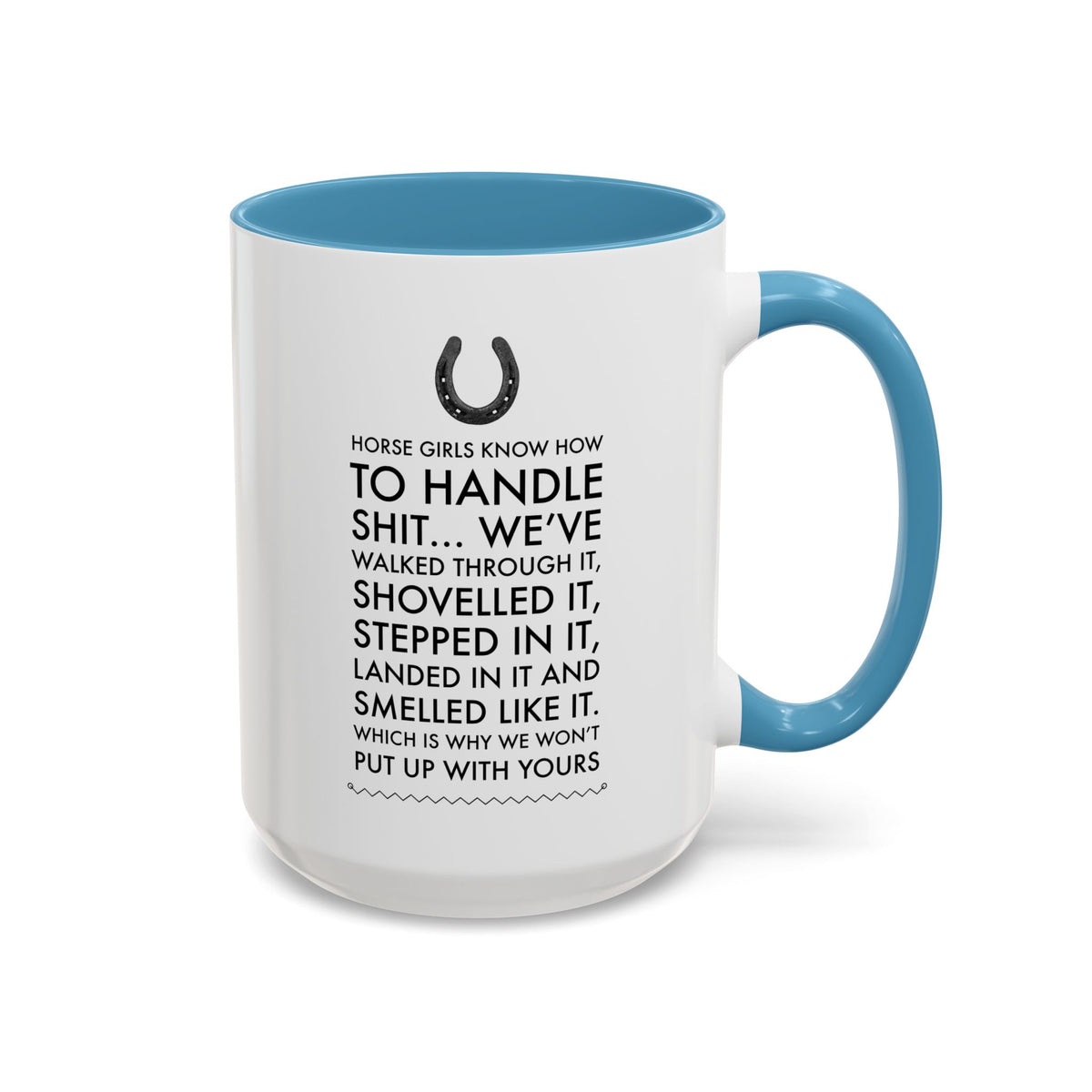 Funny Horse Girl Mug – "Horse Girls Know How To Handle Shit" – Equestrian Coffee Cup Gift For Women, Horse Riders & Cowgirls