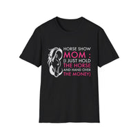 Funny Horse Show Mom T-Shirt – Horse Mom Present – Equestrian Gift for Moms – Horse Show Mom Tee – "Horse Show Mom"