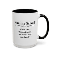 Funny Nursing Student Mug, Nursing School Gift for Future Nurse, Student Nurse Coffee Mug, Nursing Graduation Gift - "Nursing School Where Your Classmates See You More"