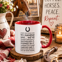 Funny Horse Girl Mug – "Horse Girls Know How To Handle Shit" – Equestrian Coffee Cup Gift For Women, Horse Riders & Cowgirls