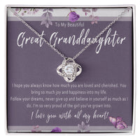 Great Granddaughter Necklace from Great Grandparent – Meaningful Love Knot Jewelry Gift of Everyday Encouragement - I Hope You Always Know