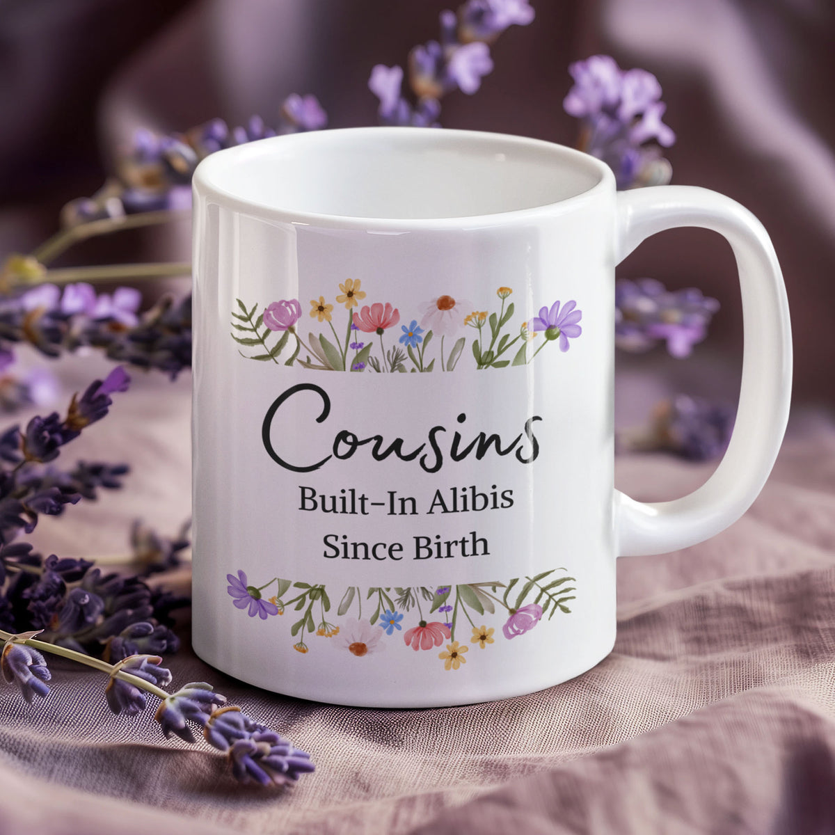 Funny Cousin Gift, Cousin Mug, Gift for Cousin, Cousin Birthday Gift, Funny Family Coffee Mug - Cousins, Built-In Alibis Since Birth