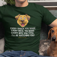 Load image into Gallery viewer, Funny Dog Lover T-Shirt - Dog Mom Or Dog Dad Gift - Unisex Dog Shirt For Dog Owners - Gift For Dog Lovers - Every Snack You Make
