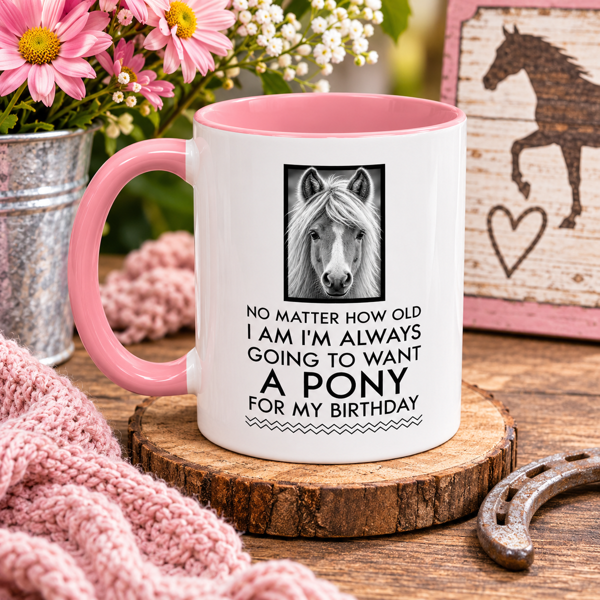 Funny Pony Mug for Women – Horse Lover Birthday Gift – Equestrian Gift – "No Matter How Old I Am"