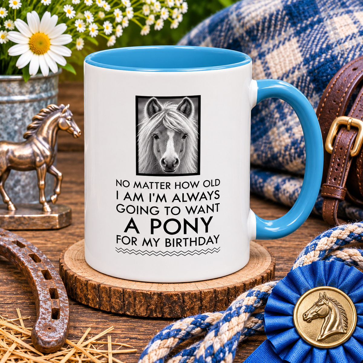 Funny Pony Mug for Women – Horse Lover Birthday Gift – Equestrian Gift – "No Matter How Old I Am"