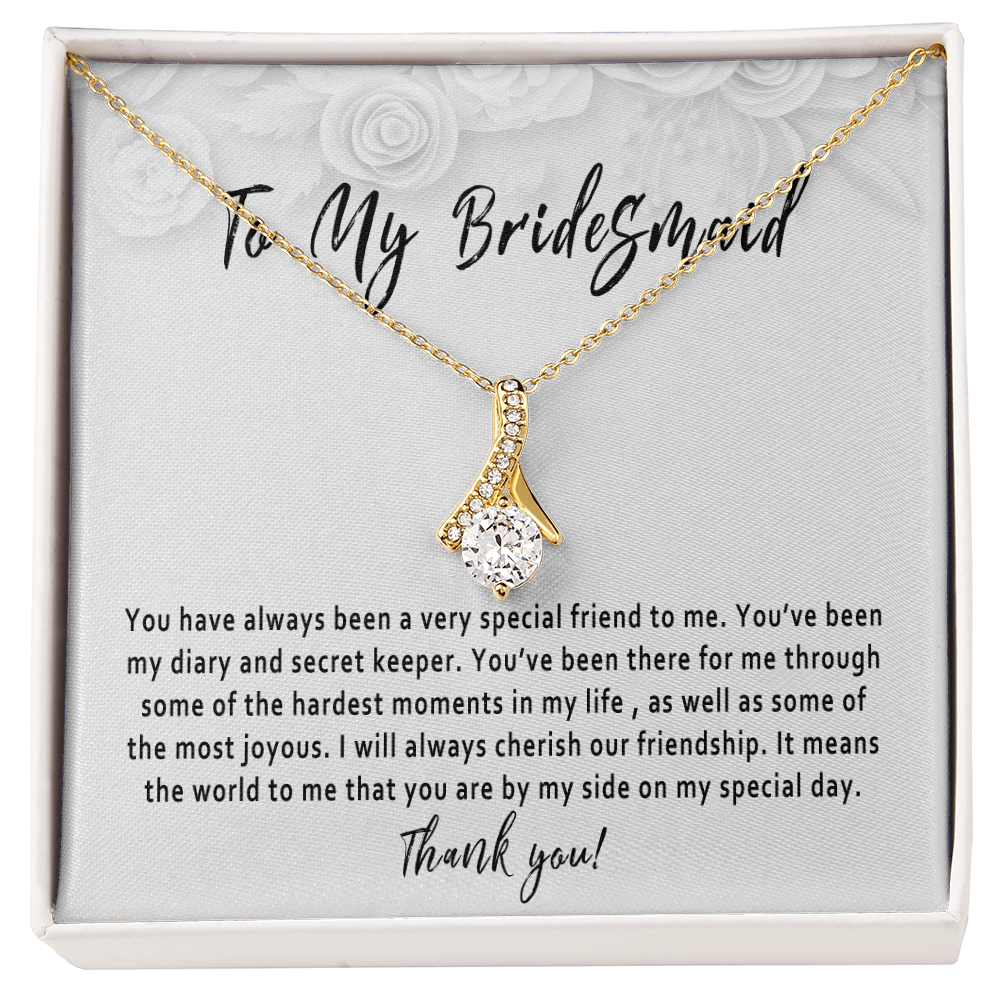 Bridesmaid Necklace Gift from Bride – Thank You Bridesmaid Jewelry, Wedding Day Keepsake, Meaningful Bridal Party Gift - "You have always been a very special friend"