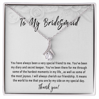Bridesmaid Necklace Gift from Bride – Thank You Bridesmaid Jewelry, Wedding Day Keepsake, Meaningful Bridal Party Gift - "You have always been a very special friend"