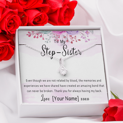 Personalized Step Sister Necklace – Custom Step-Sister Gift, Stepsister Jewelry for Birthday, Christmas or Mother's Day – “Even though we are not related by blood”