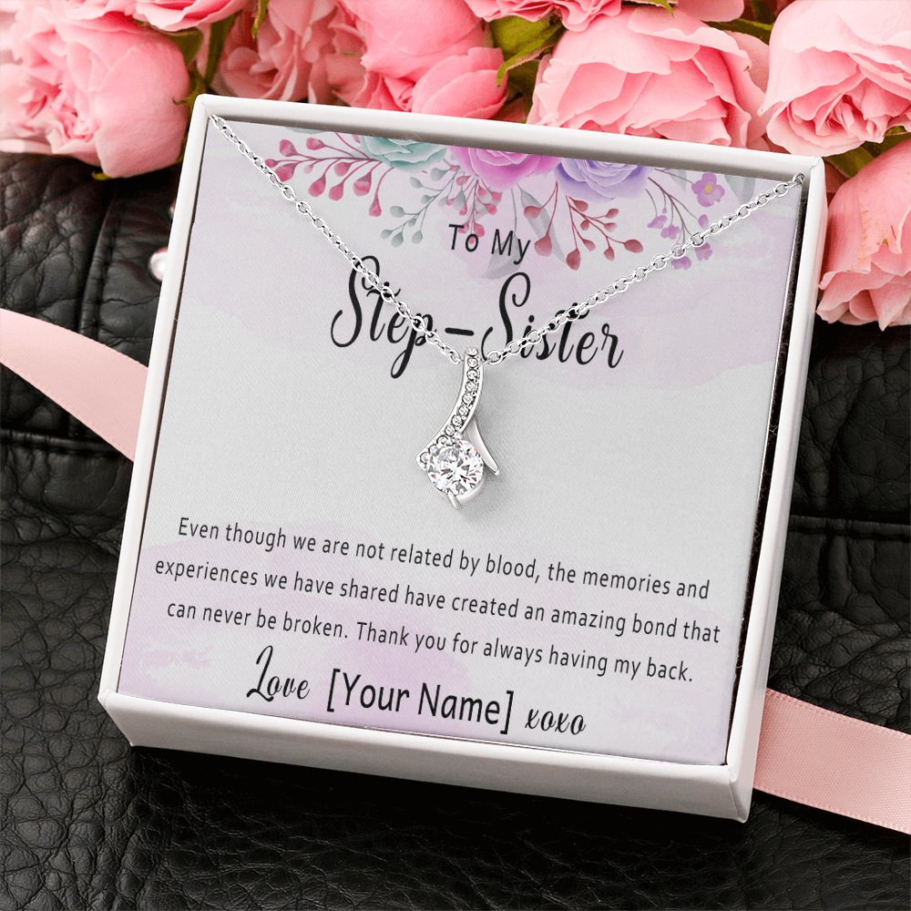 Personalized Step Sister Necklace – Custom Step-Sister Gift, Stepsister Jewelry for Birthday, Christmas or Mother's Day – “Even though we are not related by blood”