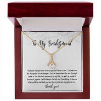 Bridesmaid Necklace Gift from Bride – Thank You Bridesmaid Jewelry, Wedding Day Keepsake, Meaningful Bridal Party Gift - "You have always been a very special friend"