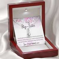 Personalized Step Sister Necklace – Custom Step-Sister Gift, Stepsister Jewelry for Birthday, Christmas or Mother's Day – “Even though we are not related by blood”