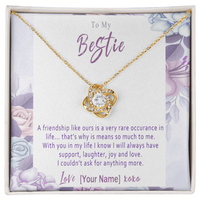 Personalized Bestie Necklace Gift – Custom Love Knot Friendship Jewelry, Meaningful Birthday Christmas Present for Best Friend – “A Friendship Like Ours”