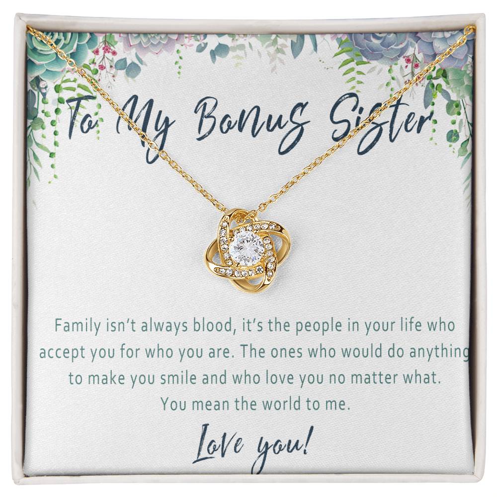 Bonus Sister Necklace – Meaningful Gift from Stepsister or Stepbrother, Love Knot Jewelry for Anyone Who Is Like A Sister - "Family isn't always blood"