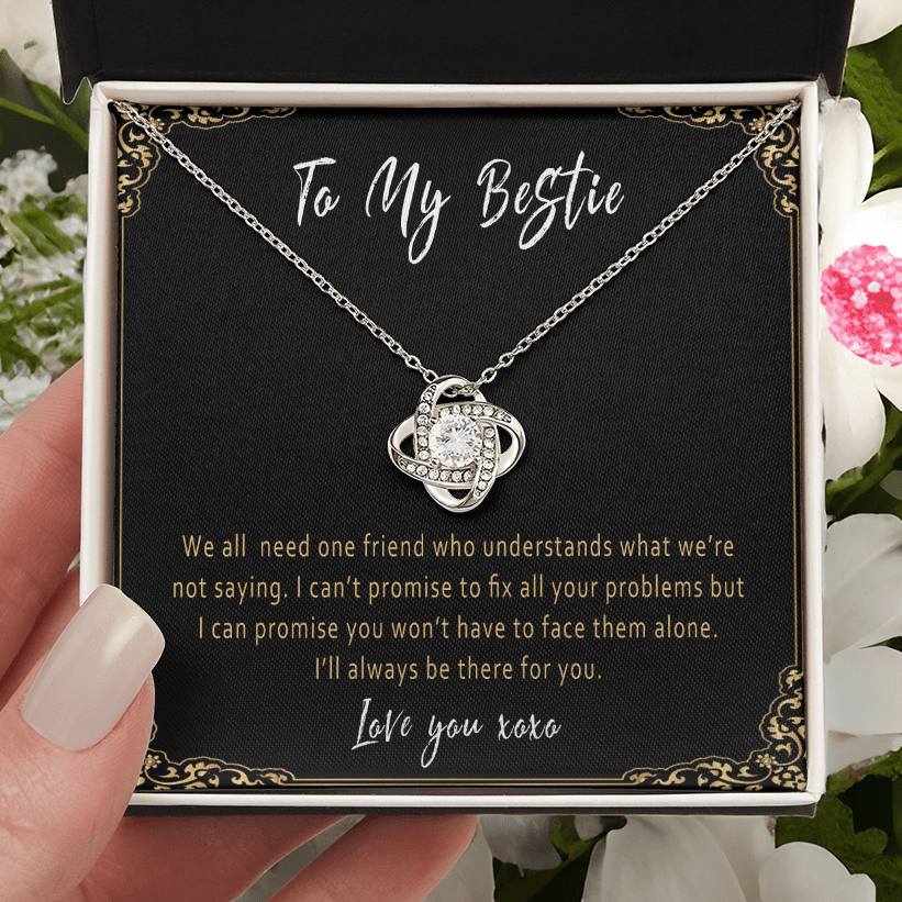 Bestie Necklace – Meaningful Best Friend Gift, Love Knot Jewelry for a Special Friend - "We all need one friend who understands"