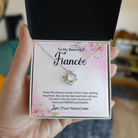 Personalized Long Distance Fiancée Necklace – Custom Love Knot Jewelry for Long Distance Relationship - "I know the distance is hard"