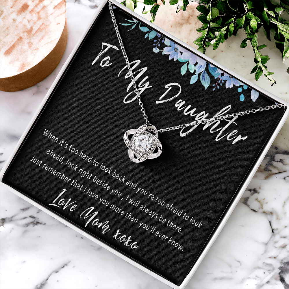 To My Daughter – Everyday Encouragement & Support Necklace from Mom for Tough Times - "When its too hard to look back"