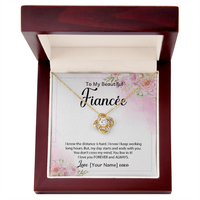 Personalized Long Distance Fiancée Necklace – Custom Love Knot Jewelry for Long Distance Relationship - "I know the distance is hard"
